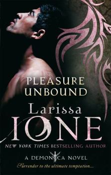 Pleasure Unbound - Book #1 of the Demonica