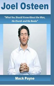 Paperback Joel Osteen: What you should know about the man, his church and his books Book