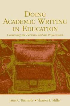 Paperback Doing Academic Writing in Education: Connecting the Personal and the Professional Book