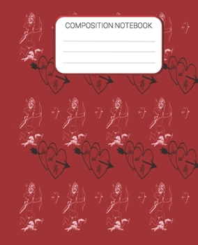 Paperback Composition Notebook: Valentine's Day Notebook, Hearts & Cupids Wide Ruled Notebook For School Notes, Homes School Notebook, Gift for Kids, Book