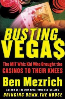 Hardcover Busting Vegas: The Mit Whiz Kid Who Brought the Casinos to Their Knees Book