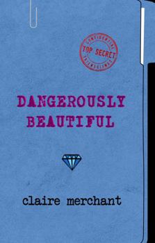 Paperback Dangerously Beautiful (Dangerously Trilogy) Book