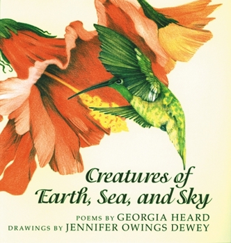 Paperback Creatures of Earth, Sea, and Sky: Animal Poems Book