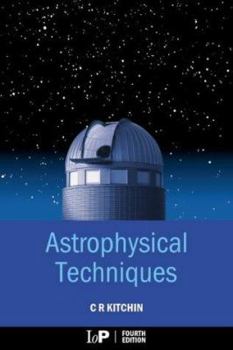 Hardcover Astrophysical Techniques, Fourth Edition Book