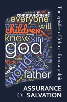 Paperback Assurance of Salvation: The epistles of John as from a pulpit Book