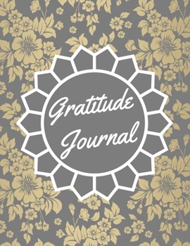 Paperback Gratitude Journal: Gratitude Journal Beautiful Book with Gratitude Prompts, Motivational Quotes and Positive Affirmations for Cultivating Book