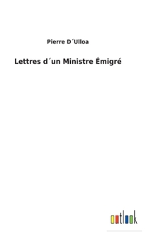 Hardcover Lettres d´un Ministre Émigré [French] Book
