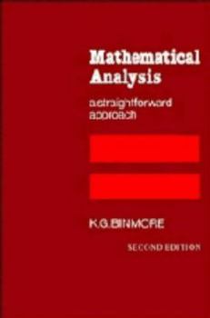 Hardcover Mathematical Analysis: A Straightforward Approach Book