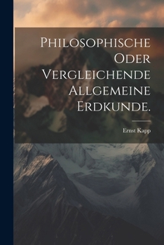 Paperback Philosophische oder Vergleichende allgemeine Erdkunde. [German] Book