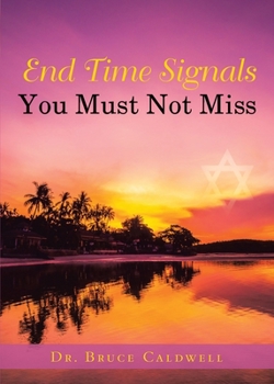 Paperback End Time Signals You Must Not Miss Book