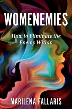 Paperback Womenemies: How to Eliminate the Enemy Within Book