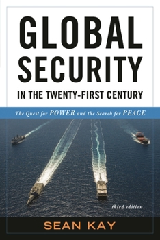 Paperback Global Security in the Twenty-First Century: The Quest for Power and the Search for Peace Book