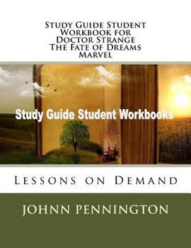 Paperback Study Guide Student Workbook for Doctor Strange The Fate of Dreams Marvel: Lessons on Demand Book