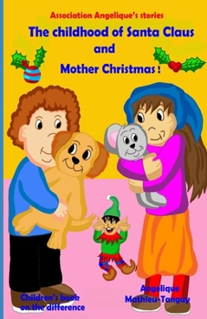 Paperback The childhood of Santa Claus and Mother Christmas! (Children's books on the difference) Book