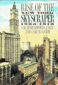 Hardcover Rise of the New York Skyscraper: 1865-1913 Book