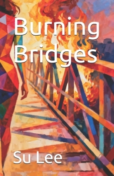 Burning Bridges