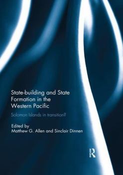 Paperback Statebuilding and State Formation in the Western Pacific: Solomon Islands in Transition? Book