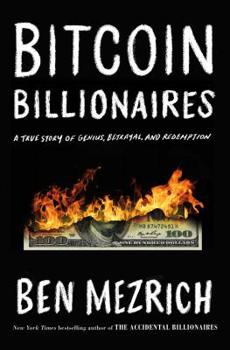 Hardcover Bitcoin Billionaires: A True Story of Genius, Betrayal, and Redemption Book