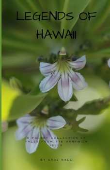 Legends of Hawaii: A Pocket Collection of Tales from the Sandwich Isles