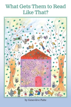 Paperback What Gets Them to Read Like That? The Story of the Woman Who Got Millions of Children to Read Book