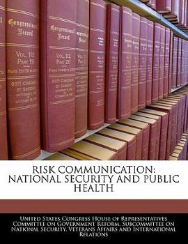 Paperback Risk Communication: National Security and Public Health Book