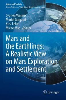 Paperback Mars and the Earthlings: A Realistic View on Mars Exploration and Settlement Book