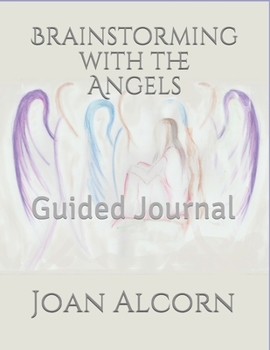 Paperback Brainstorming with the Angels: Guided Journal Book