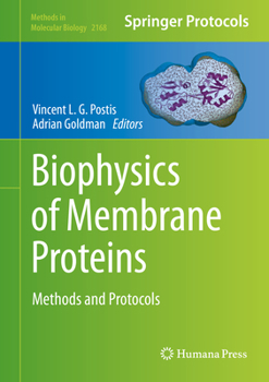 Hardcover Biophysics of Membrane Proteins: Methods and Protocols Book