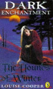 The Hounds of Winter - Book #2 of the Dark Enchantment