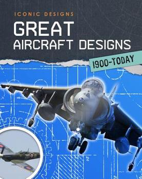 Great Aircraft Designs 1900 - Today - Book  of the Iconic Designs