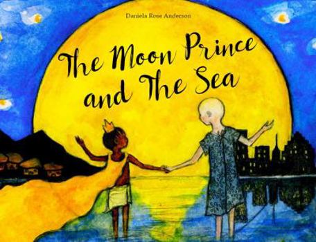 Hardcover The Moon Prince and The Sea Book
