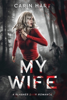 Hardcover My Wife: a Slasher Dark Romance Book