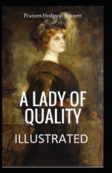 A Lady of Quality Illustrated