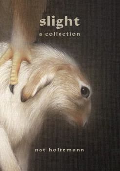 Paperback Slight by Nat Holtzmann Book