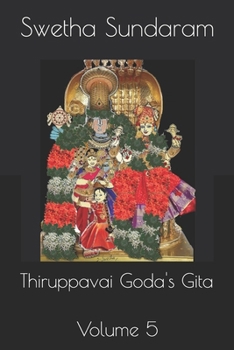 Thiruppavai Goda's Gita: Volume 5