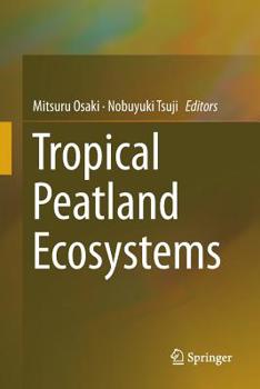 Paperback Tropical Peatland Ecosystems Book
