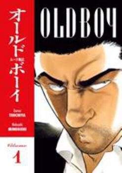 Old Boy, Vol. 1 - Book #1 of the  [Old Boy]