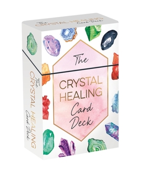 Misc. The Crystal Healing Card Deck: 52 Beautiful Cards and Booklet to Guide You on Your Healing Journey Book