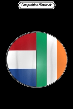 Composition Notebook: Pie Chart with Flags of Both Ireland and the Netherlands  Journal/Notebook Blank Lined Ruled 6x9 100 Pages