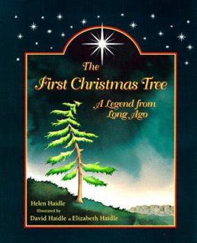 Hardcover The First Christmas Tree: A Legend from Long Ago Book