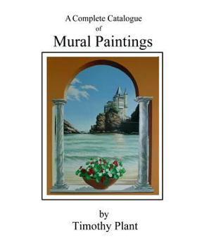 Paperback Mural Paintings by Timothy Plant: A Complete illustrated Catalogue Book