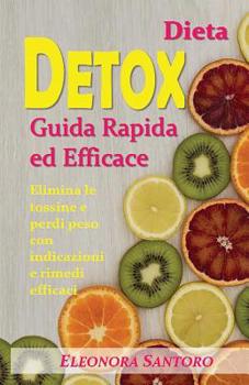 Paperback Dieta Detox: Guida Rapida ed Efficace [Italian] Book