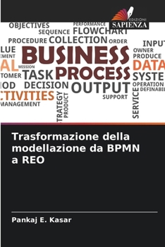 Paperback Trasformazione della modellazione da BPMN a REO [Italian] Book