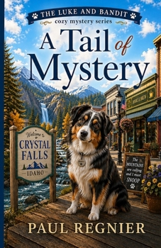 A Tail of Mystery - Book #1 of the Luke and Bandit