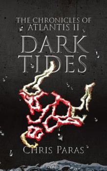 Paperback The Chronicles of Atlantis: Dark Tides Book