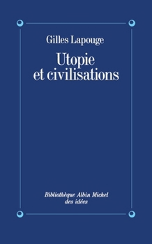 Paperback Utopie et civilisations [French] Book