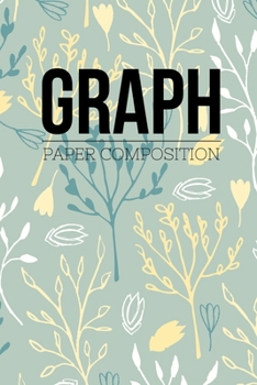 Graph Paper Composition: Graph Paper 6" x 9" Quad Ruled 4x4,Grid Paper for school student,office,kids Notebooks
