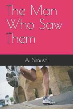 Paperback The Man Who Saw Them Book