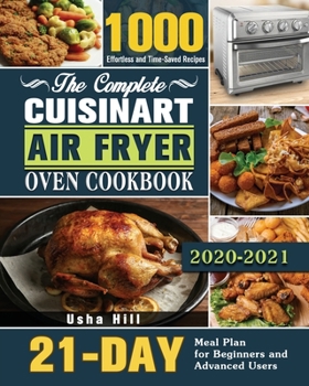 Paperback The Complete Cuisinart Air Fryer Oven Cookbook 2021 Book