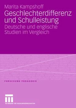 Paperback Geschlechterdifferenz Und Schulleistung: Deutsche Und Englische Studien Im Vergleich [German] Book